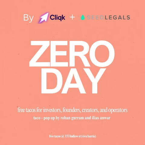 ZERO DAY - Free tacos for founders, investors, creators and operators by SeedLegals, TechBrig, Context, YorskeedCliqk