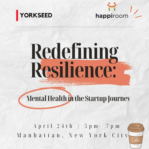 Yorkseed Redefining Resilience: Mental Health in the Startup Journey