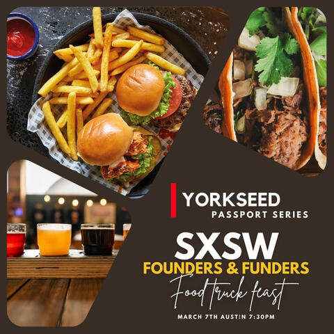 Yorkseed Passport Series: Founders & Funders Food Truck Feast