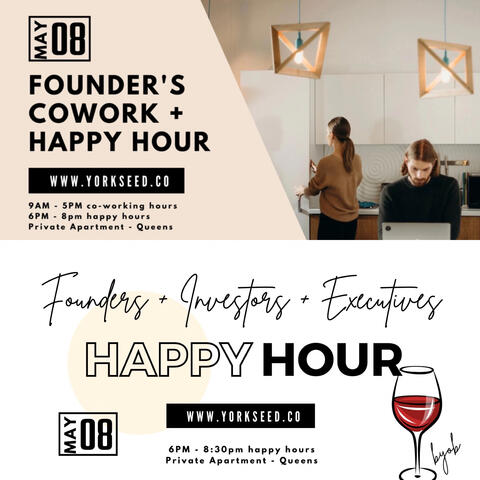 Founder's Co-work + Founder Investor Happy Hour Yorkseed