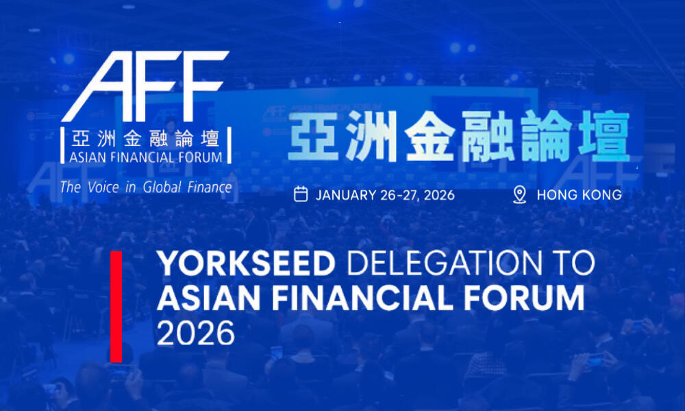 Yorkseed Delegation to AFF Asian Financial Forum 2026